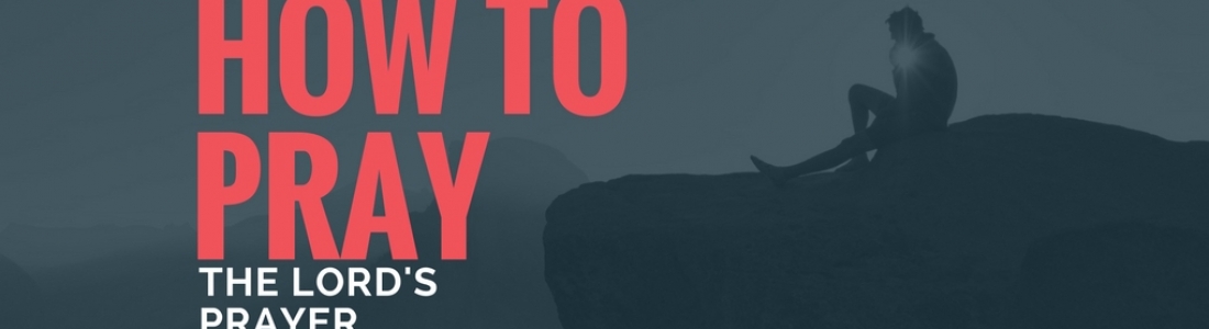 How to Pray – Part 6 – Andy Parle How to Pray – Part 6 – Andy Parle