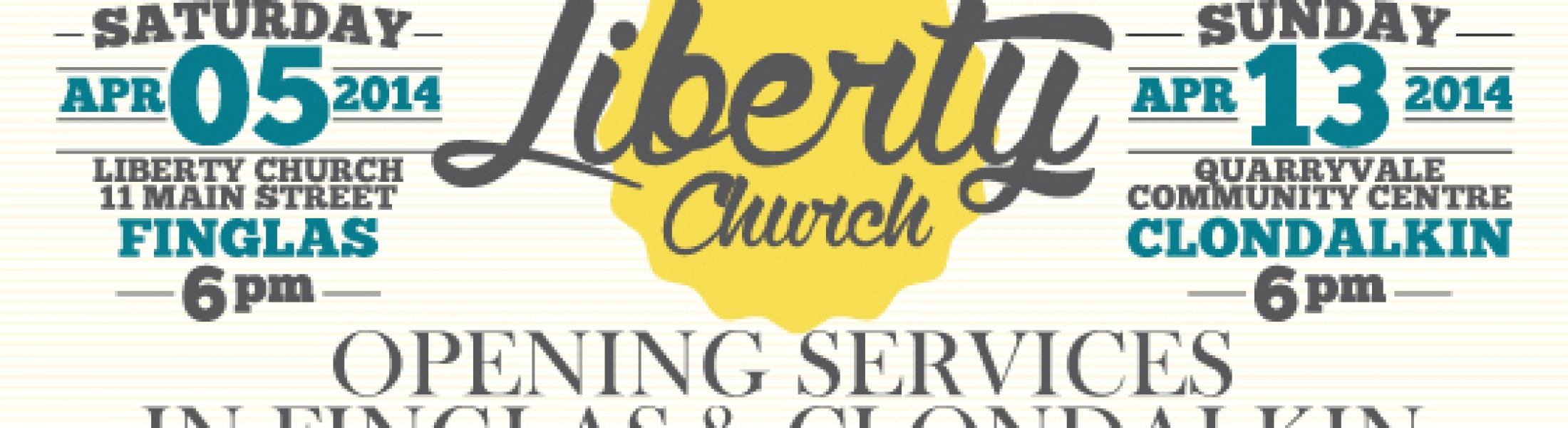 Opening Services in Finglas and Clondalkin Liberty Church